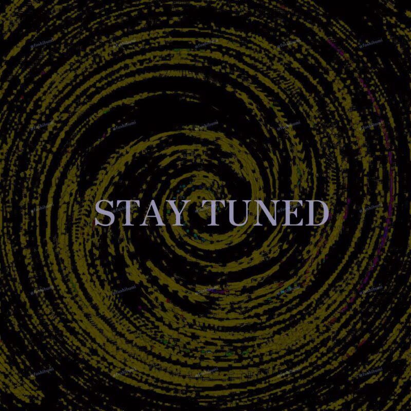 stay tuned